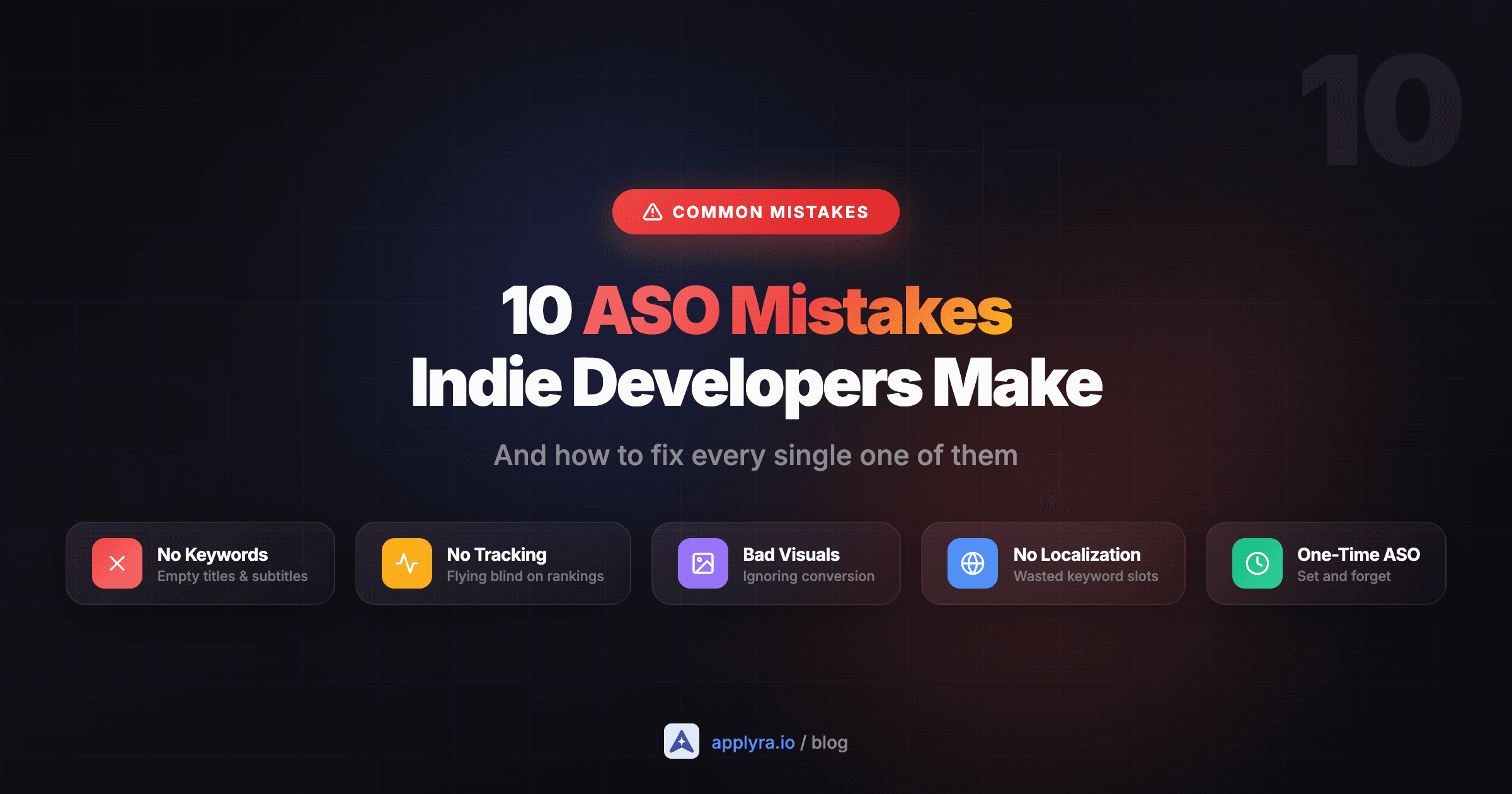 10 ASO Mistakes Indie Developers Make